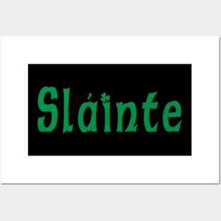 Slainte Posters and Art